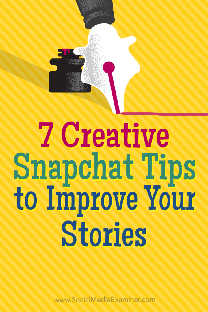 Kiat tentang tujuh cara kreatif untuk menjaga pemirsa tetap terlibat dengan cerita Snapchat Anda.