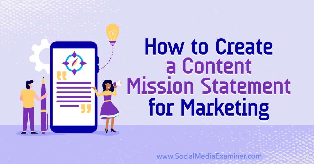 Cara Membuat Pernyataan Misi Konten untuk Pemasaran: Penguji Media Sosial