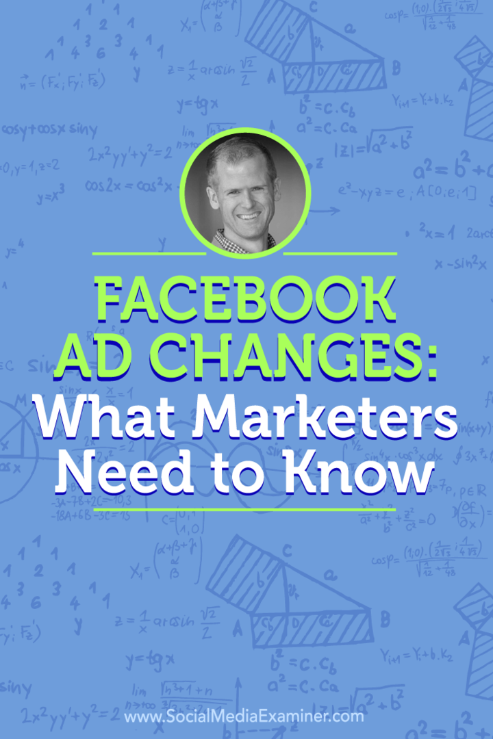 Perubahan Iklan Facebook: Yang Perlu Diketahui Pemasar: Penguji Media Sosial