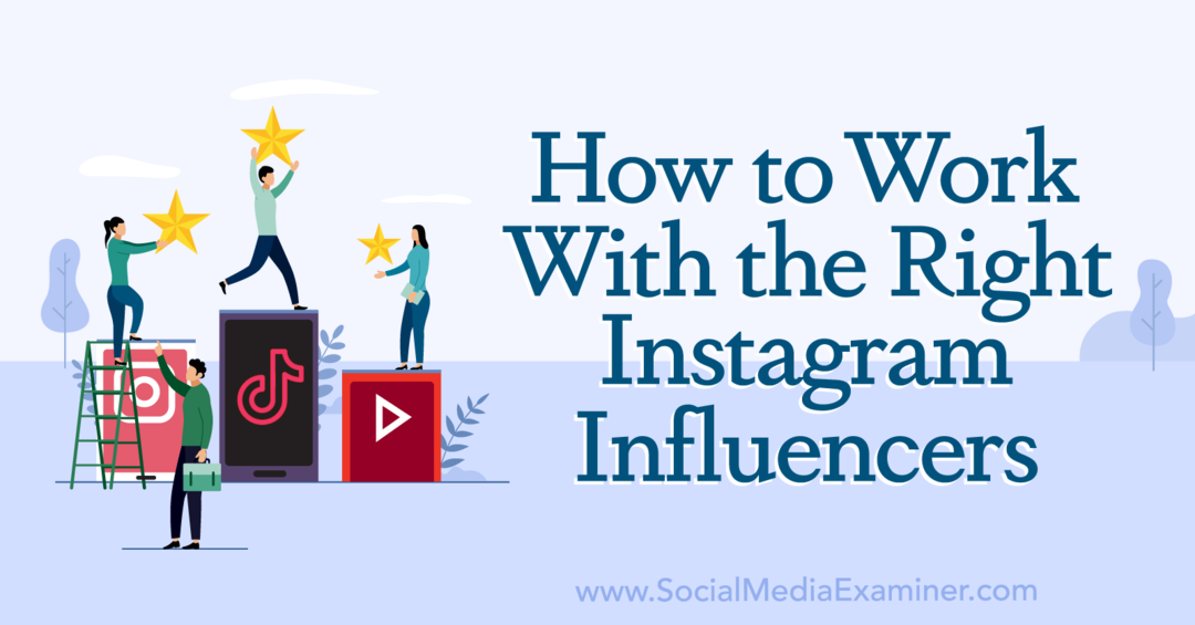 Cara Bekerja Dengan Influencer Instagram-Penguji Media Sosial yang Tepat