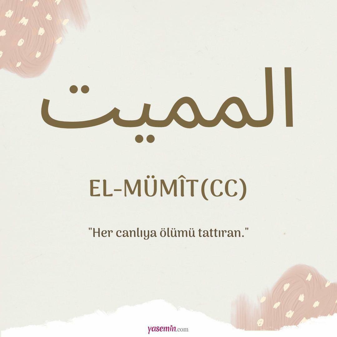 Apa yang dimaksud dengan al-Mumit (c.c)?