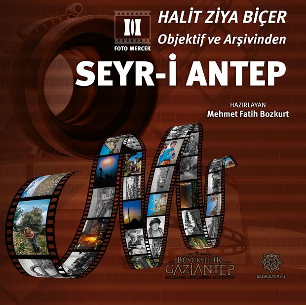 Seyr-i Antep melalui mata Halit Ziya Biçer