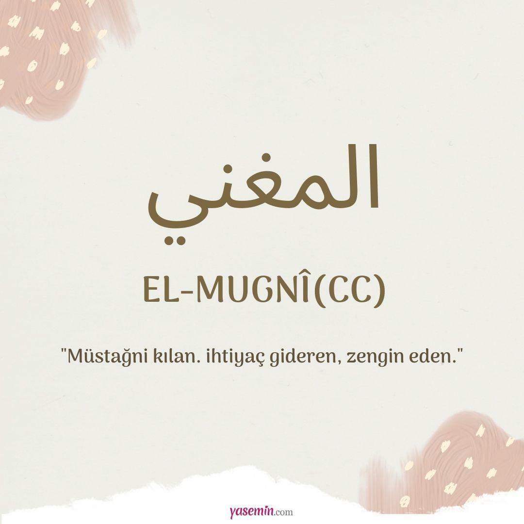 Apa yang dimaksud dengan Al-Mughni (c.c)?