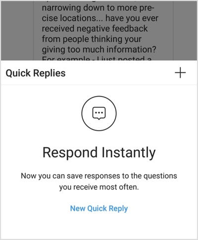 Ketuk New Quick Reply atau ikon + untuk menyiapkan balasan pertama Anda.