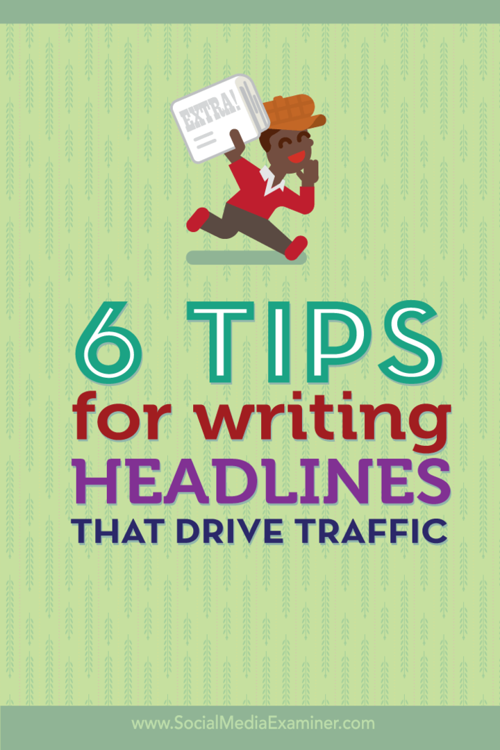 6 Tips Menulis Headline Yang Mendorong Traffic: Penguji Media Sosial