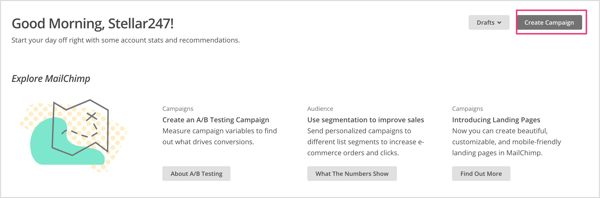 Klik tombol Buat Kampanye di layar beranda Mailchimp.