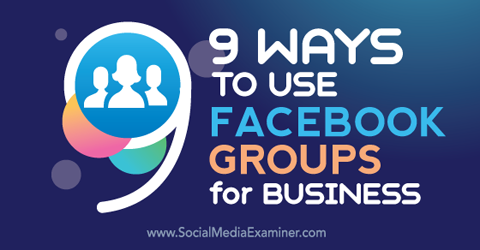 sembilan cara menggunakan grup facebook untuk bisnis